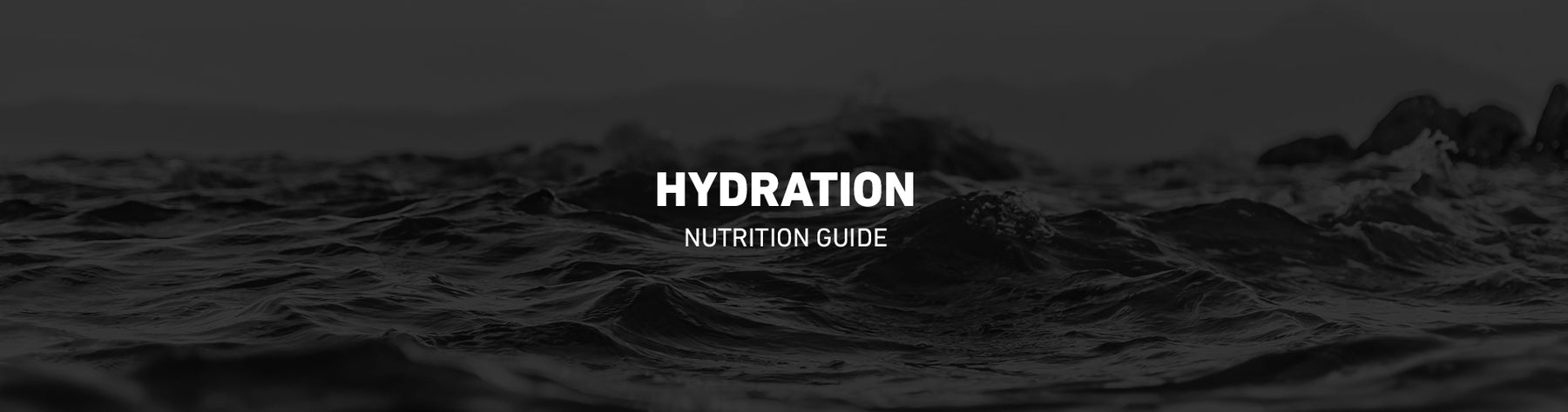 Nutrition Guide - Hydration