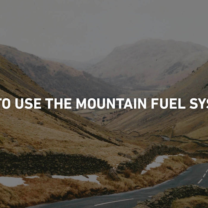 How to use the Mountain Fuel System?