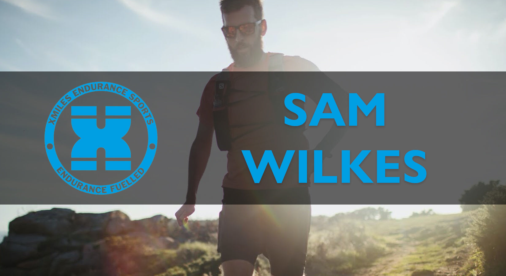 Sam Wilkes Runner XMiles Ambassador