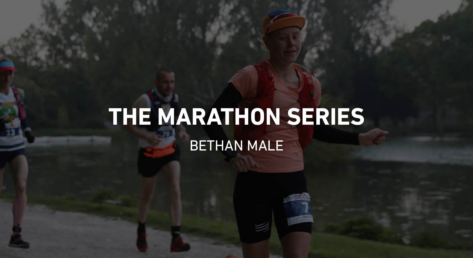 Bethan Male - The Marathon Series