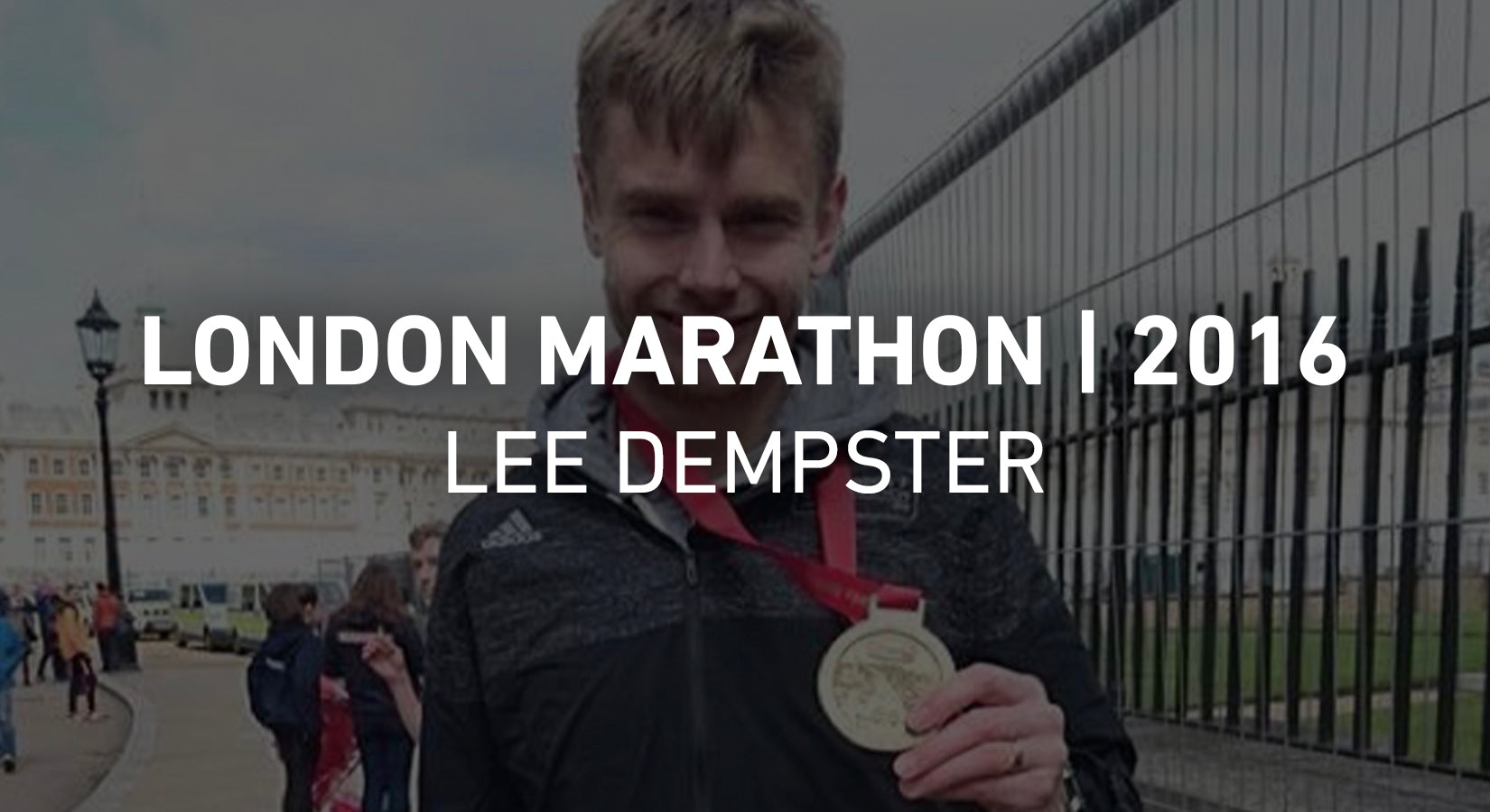 Race Report - London Marathon - Lee Dempster - 2016