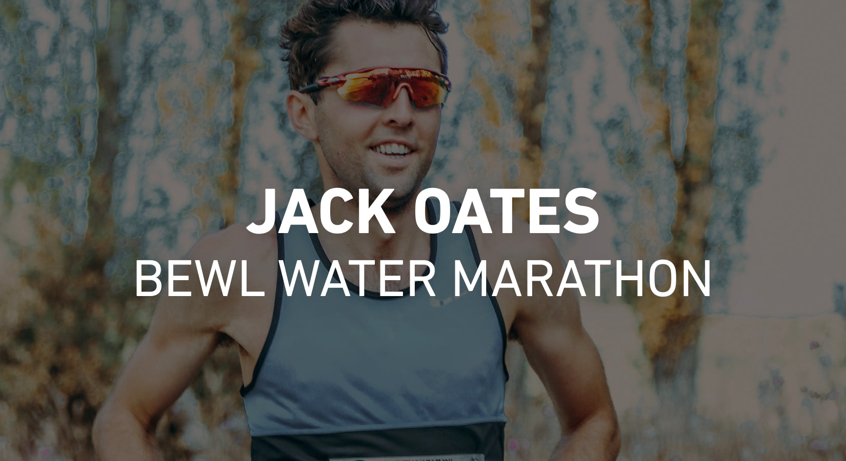 Jack Oates - BEWL Water Marathon