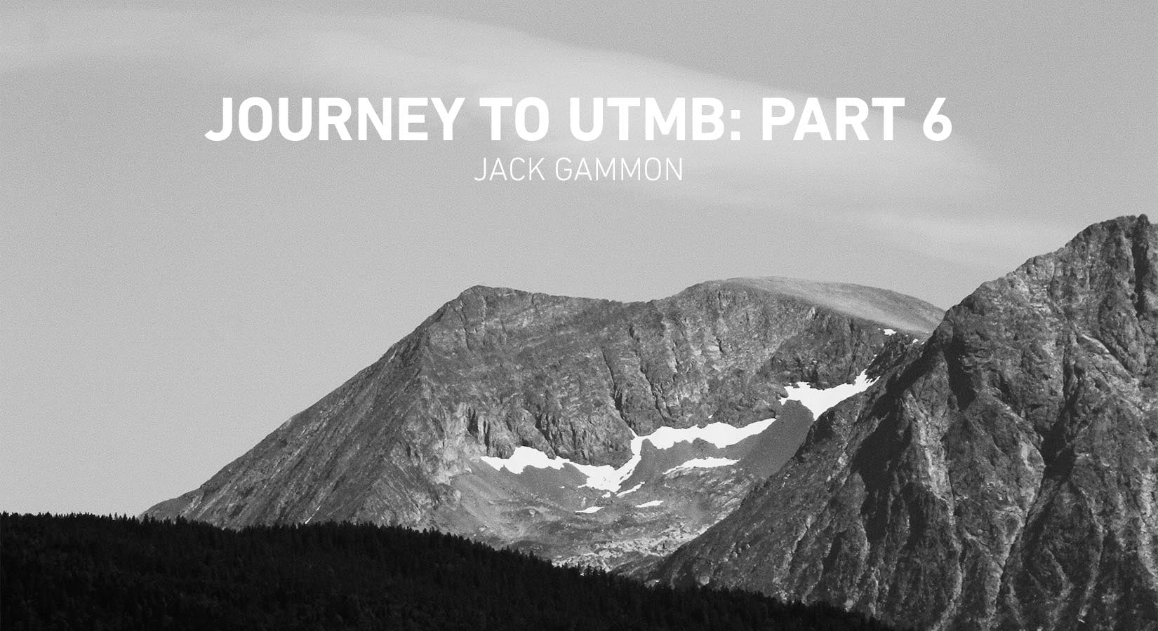 Jack Gammon: Journey to UTMB - Part 6