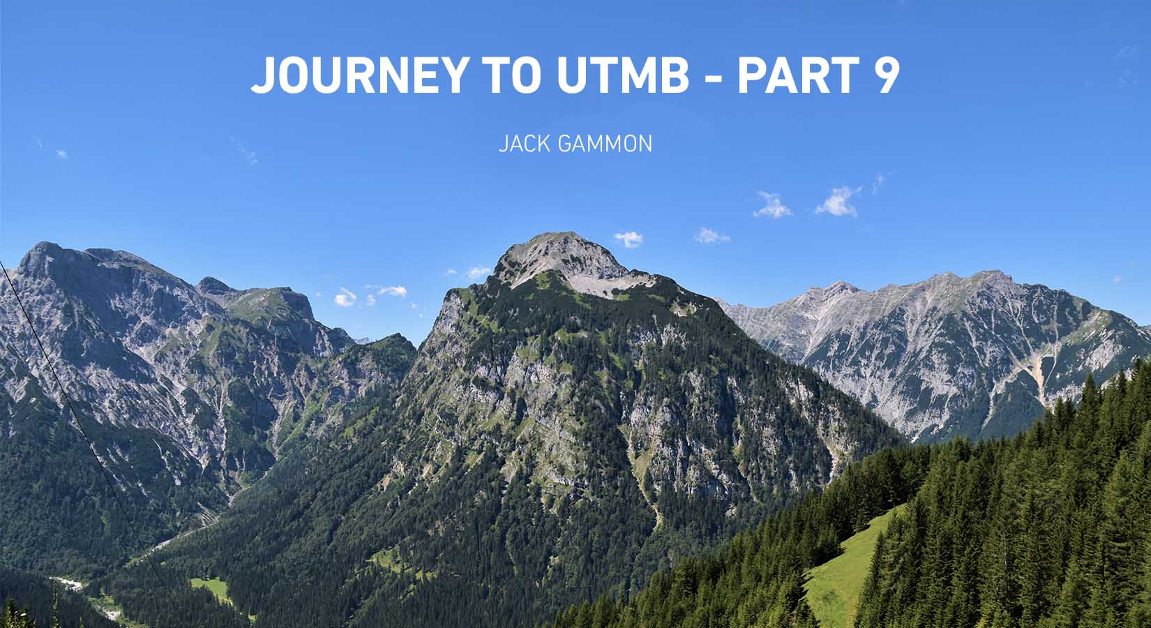 Jack Gammon: Journey to UTMB - Part 9