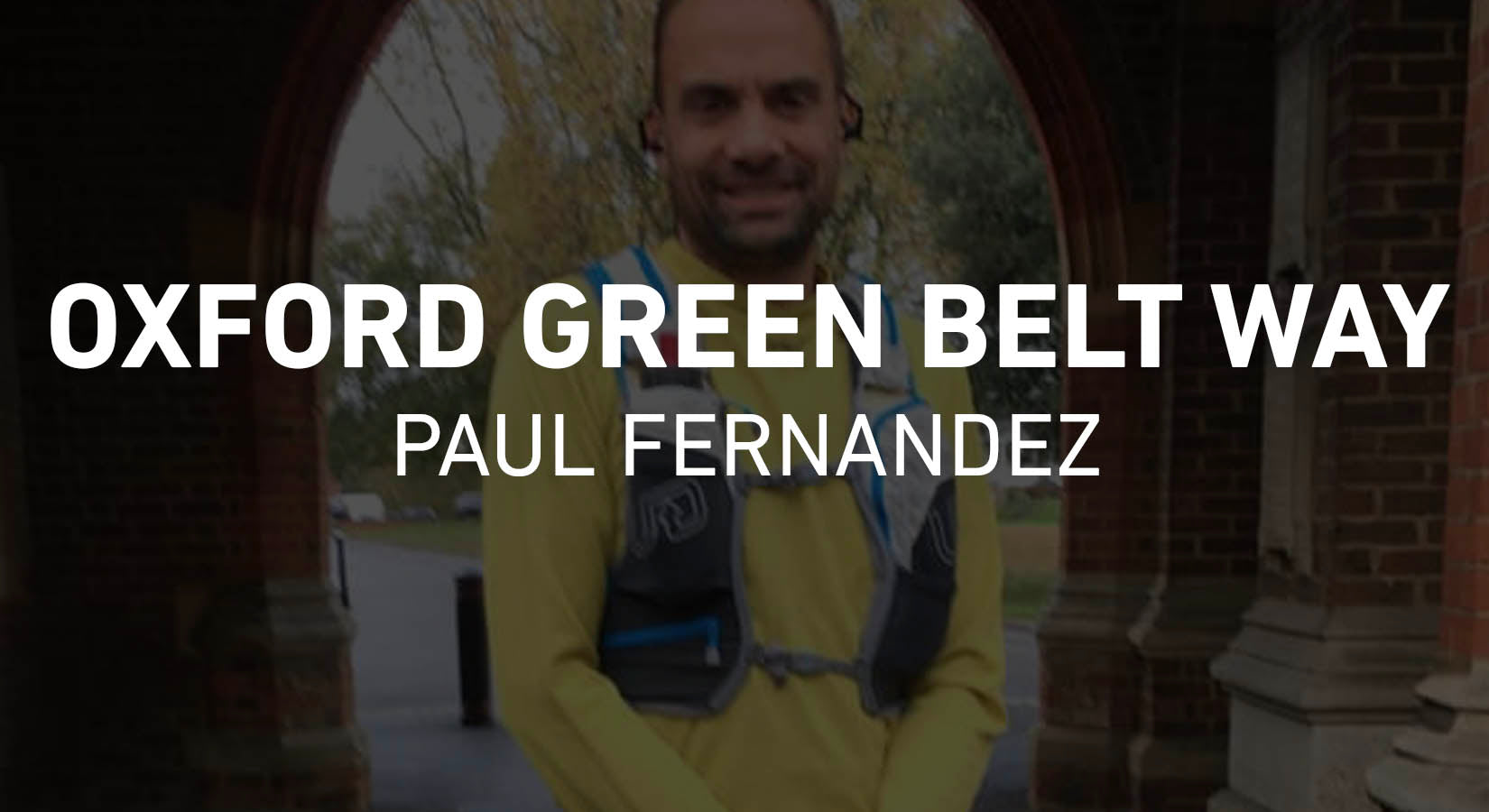 Paul Fernandez - Oxford Green Belt Way