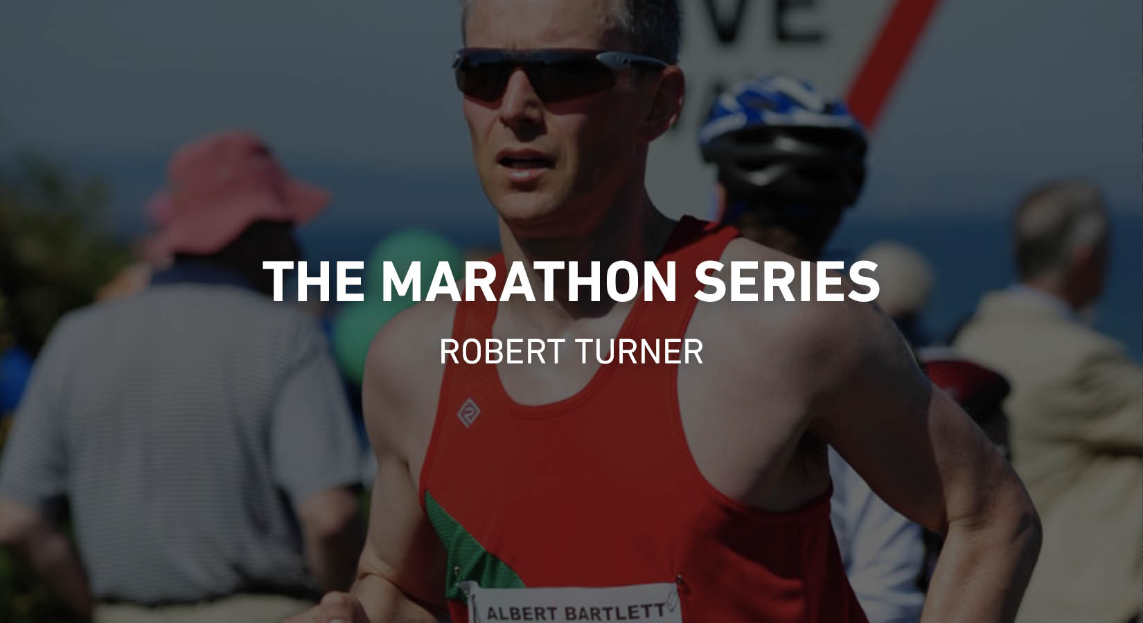 Robert Turner - The Marathon Series