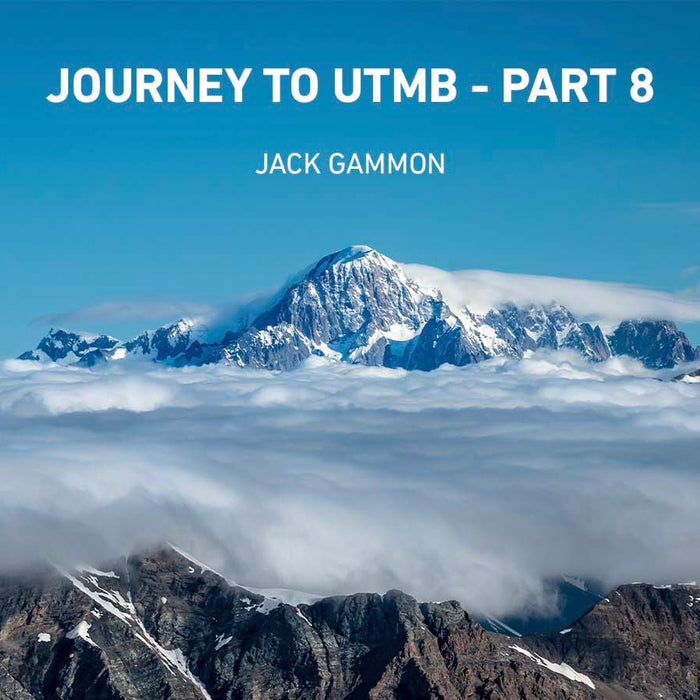 Jack Gammon: Journey to UTMB - Part 8